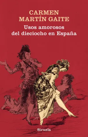 Usos Amorosos del Dieciocho en España (Tela)