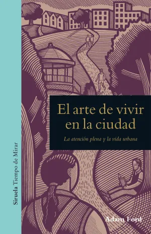 El Arte de Vivir en la Ciudad