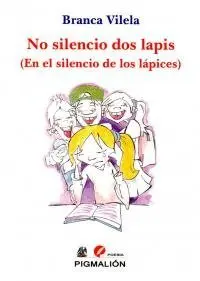 No Silencio Dos Lapis en el Silencio de los Lapice