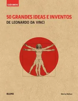 Guia Breve. 50 Grandes Ideas e Inventos de Leonard