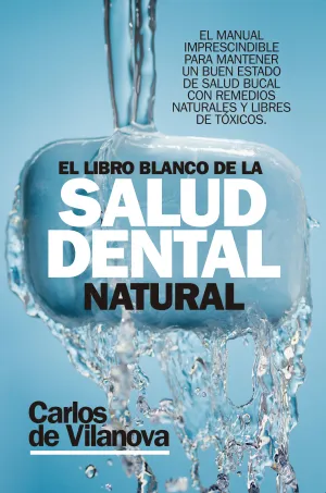 Libro Blanco de la Salud Dental Natural, el