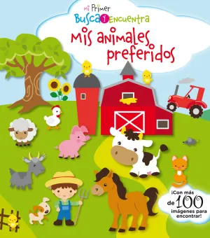 Mi Primer Busca y Encuentra. Mis Animales Preferid