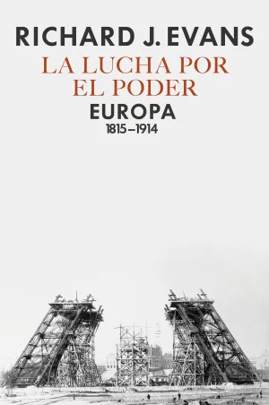 La Lucha por el Poder : Europa 1815-1914