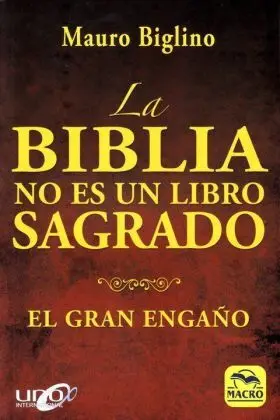 Biblia no Es un Libro Sagrado, la