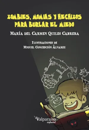 Zombies, Momias y Hechizos para Burlar el Miedo