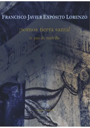 ¡Somos Tierra Santa! la Paz de Melville