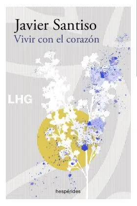 Vivir con el Corazon