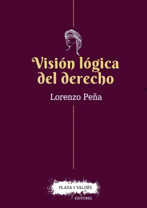 Vision Lógica del Derecho