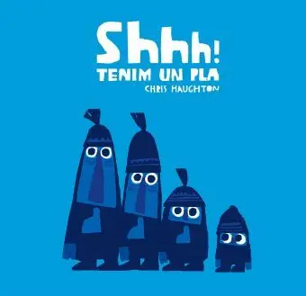Shhh Tenim un Pla