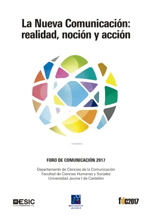 La Nueva Comunicación: Realidad, Noción y Acción