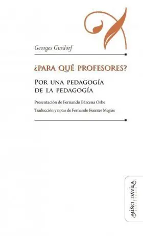 Para que Profesores? (80 Gr. ). Por una Pedagog¡A D