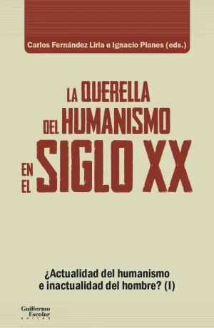 La Querella del Humanismo en el Siglo Xx