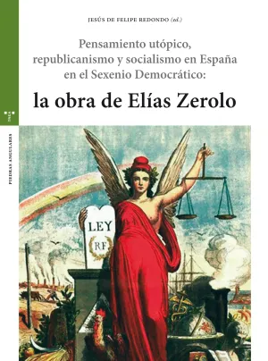 Pensamiento Utópico, Republicanismo y Socialismo en España en el Sexenio Democrá