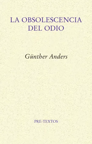 La Obsolescencia del Odio