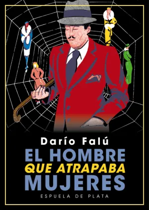 El Hombre que Atrapaba Mujeres