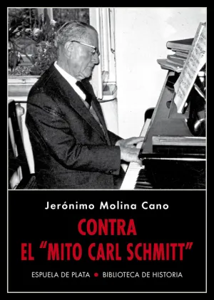 Contra el «Mito Carl Schmitt»