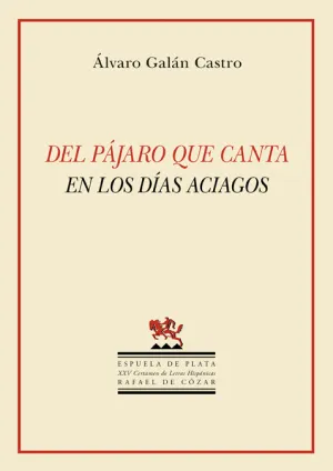 Del Pajaro que Canta en los Dias Aciagos