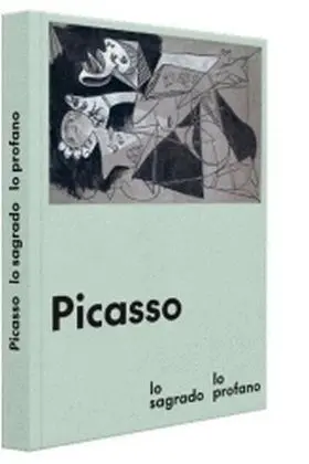 Picasso, lo Sagrado y lo Profano