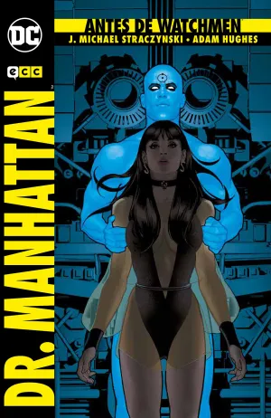 Antes de Watchmen: Dr. Manhattan (2A Edicion)