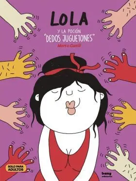 Lola y la Pocion Dedos