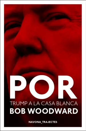 Por. Donald Trump a la Casa Blanca