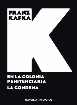 En la Colonia Penitenciaria. La Condena.