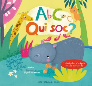 Abc. Qui Soc? Endevinalles D Animals Per Als Mes P