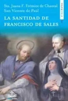 La Santidad de San Francisco de Sales