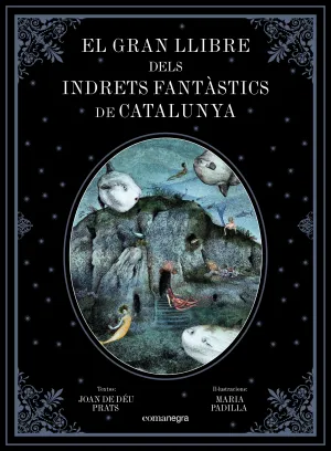 El Gran Llibre Dels Indrets Fantàstics de Catalunya