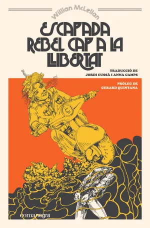 Escapada Rebel Cap a la Llibertat