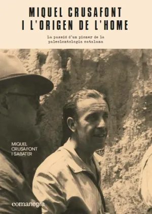 Miquel Crusafont I LOrigen de LHome