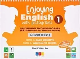 Enjoying English With Pictograms. Activity Book 1