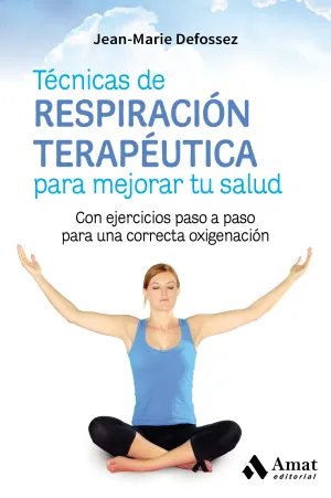 Tecnicas de Respiracion Terapeutica para Mejorar T