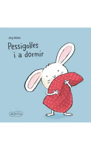 Pessigolles I a Dormir
