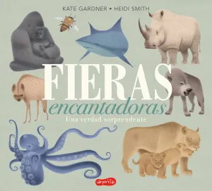 Fieras Encantadoras Verdad Sorprendente