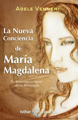 La Nueva Conciencia de Maria Magdalena