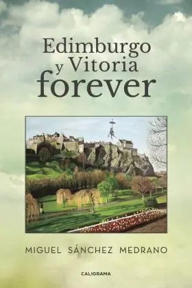 Edimburgo y Vitoria Forever