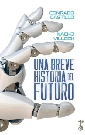 Breve Historia del Futuro, una