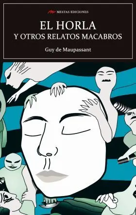 El Horla y Otros Relatos Macabros