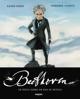 Beethoven. Un M?Sic Sobre un Mar de N?Vols