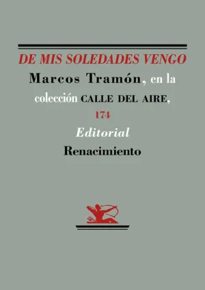 De Mis Soledades Vengo