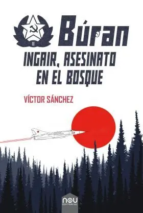 Buran. Ingair, Asesinato en el Bosque