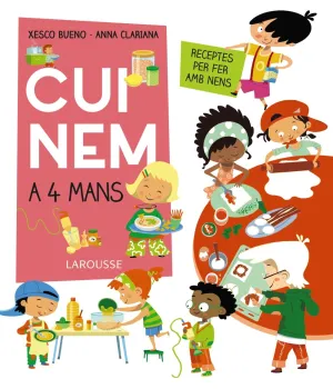 Cuinem a 4 Mans. Receptes Per Fer Amb Nens