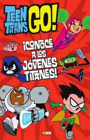 Teen Titans Go! Conoce a los Jovenes Titanes