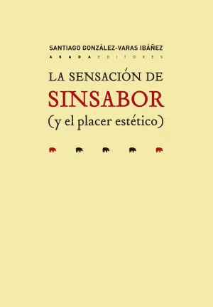 La Sensación de Sinsabor (Y el Placer Estético)