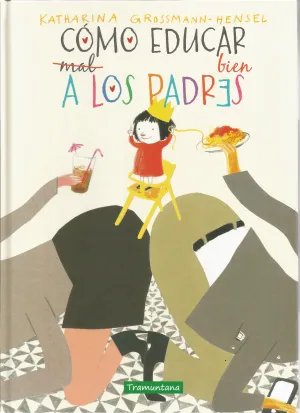 Como Educar Bien a los Padres
