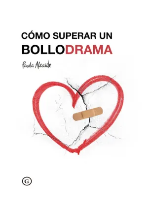 Como Superar un Bollodrama