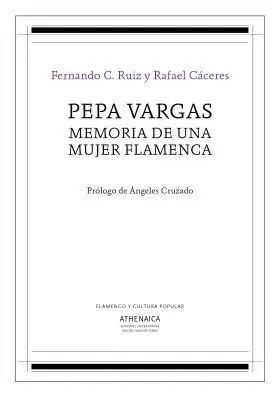 Pepa Vargas, Memoria de una Mujer Flamenca
