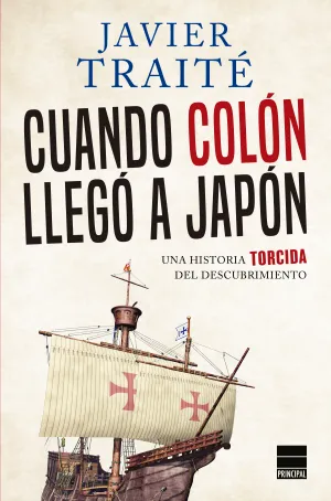 Cuando Colon Llego a Japon. Una Historia Torcida D