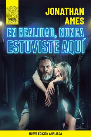 En Realidad, Nunca Estuviste Aqui (Ed. Ampliada)